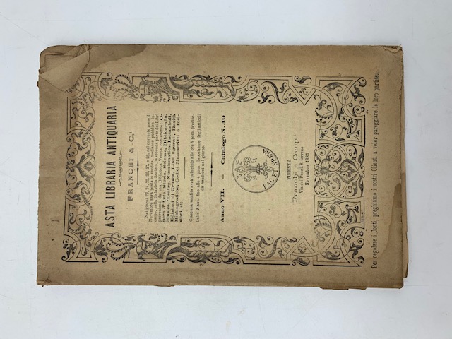 Asta libraria antiquaria. Franchi & C. ... Catalogo n. 49. 1885
